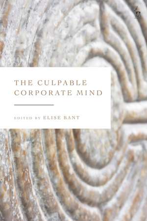 The Culpable Corporate Mind de Professor Elise Bant