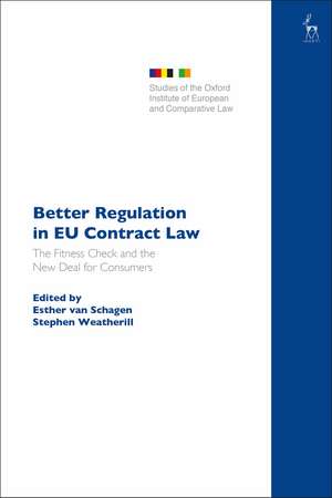 Better Regulation in EU Contract Law: The Fitness Check and the New Deal for Consumers de Esther van Schagen