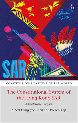 The Constitutional System of the Hong Kong SAR: A Contextual Analysis de Albert H Y Chen