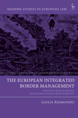 The European Integrated Border Management de Giulia Raimondo