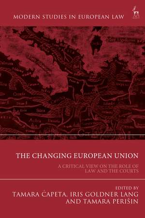 The Changing European Union: A Critical View on the Role of Law and the Courts de Prof. Dr. Tamara Capeta