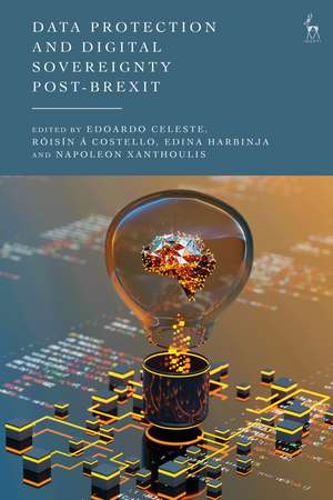 Data Protection and Digital Sovereignty Post-Brexit de Edoardo Celeste