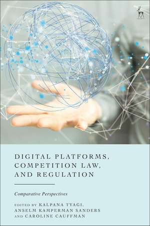 Digital Platforms, Competition Law, and Regulation: Comparative Perspectives de Kalpana Tyagi