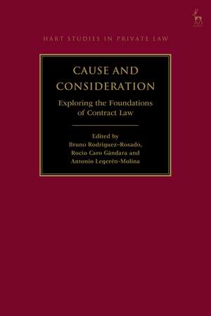 Cause and Consideration: Exploring the Foundations of Contract Law de Bruno Rodríguez-Rosado