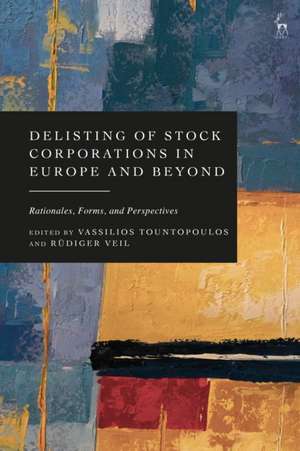 Delisting of Stock Corporations in Europe and Beyond de Vassilios Tountopoulos