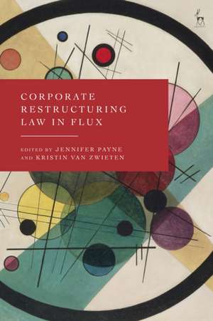 Corporate Restructuring Law in Flux de Jennifer Payne