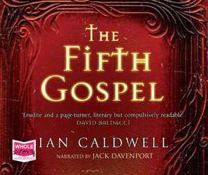 Caldwell, I: The Fifth Gospel de Ian Caldwell