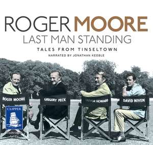 Moore, S: Last Man Standing de Sir Roger Moore