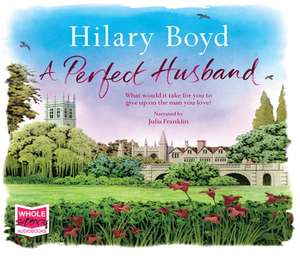 A Perfect Husband de Hilary Boyd