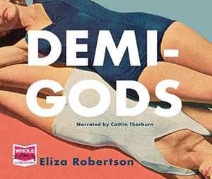 Robertson, E: Demi-Gods