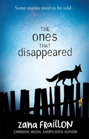 The Ones That Disappeared de Zana Fraillon