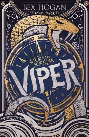 Viper: Isles of Storm and Sorrow de Bex Hogan