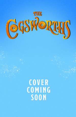 The Cogsworths de Tristan Tales