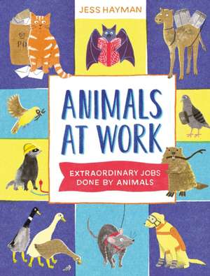 Animals at Work de Jess Hayman
