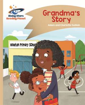 Reading Planet - Grandma's Story - Gold: Comet Street Kids de Adam Guillain