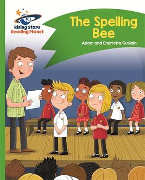 Guillain, A: Reading Planet - The Spelling Bee - Green: Come de Charlotte Guillain