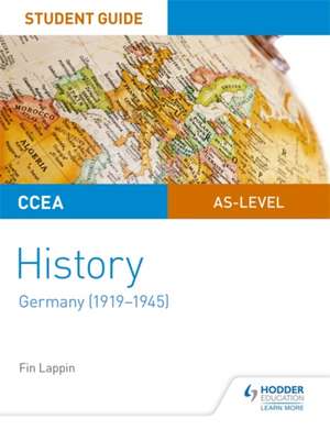 CCEA AS-level History Student Guide: Germany (1919-1945) de Fin Lappin