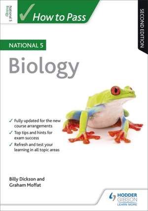 How to Pass National 5 Biology, Second Edition