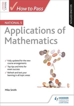 How to Pass National 5 Lifeskills Maths: Second Edition de Mike Smith