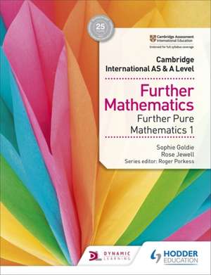 Cambr. Internat. AS & A Level Further MathPure Math 1 de Rose Jewell