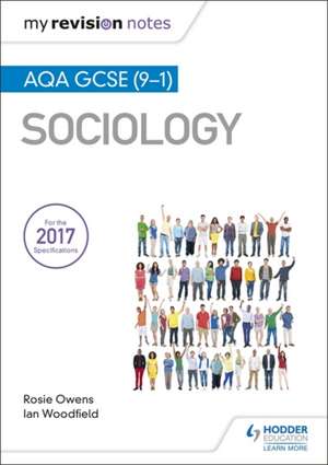 My Revision Notes: AQA GCSE (9-1) Sociology de Ian Woodfield