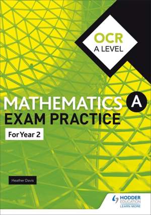 OCR A Level (Year 2) Mathematics Exam Practice de Jan Dangerfield