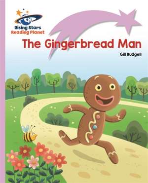 Reading Planet - The Gingerbread Man - Lilac Plus: Lift-off First Words de Gill Budgell