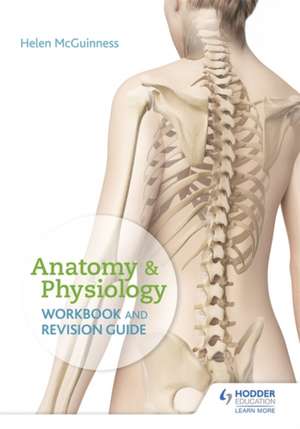 Anatomy & Physiology Workbook and Revision Guide de Helen Mcguinness