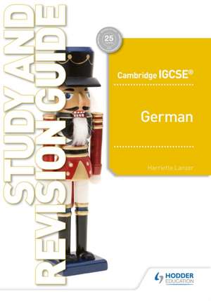 Cambridge Igcsea[ German Study and Revision Guide de Harriette Lanzer