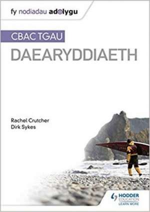 Nodiadau Adolygu: CBAC TGAU Daearyddiaeth (My Revision Notes: WJEC GCSE Geography Welsh-language edition) de Dirk Sykes