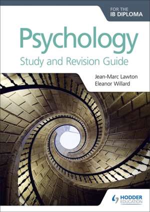 Psychology for the IB Diploma Study and Revision Guide de J. Rafael Angel