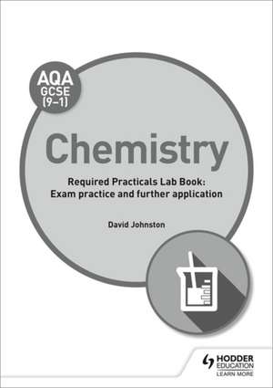 AQA GCSE (9-1) Chemistry Student Lab Book de David Johnston