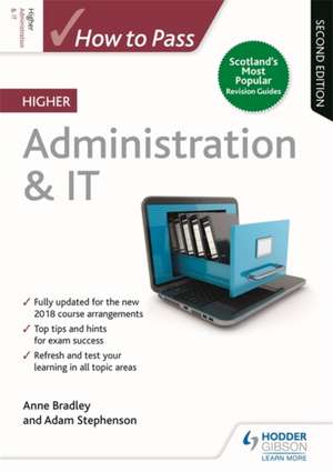 How to Pass Higher Administration & IT, Second Edition de Adam Stephenson