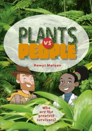 Reading Planet KS2 - Plants vs People - Level 2: Mercury/Brown band de Hawys Morgan