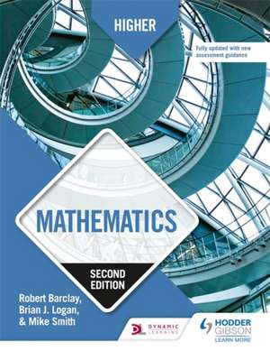 Higher Mathematics: Second Edition de Bob Barclay