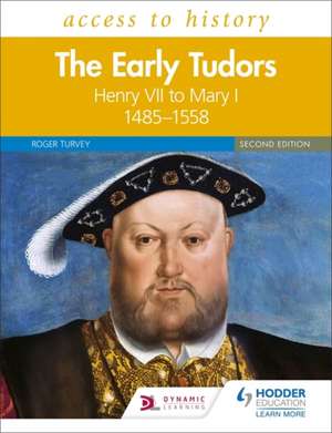 Access to History: The Early Tudors: Henry VII to Mary I, 14 de Roger Turvey