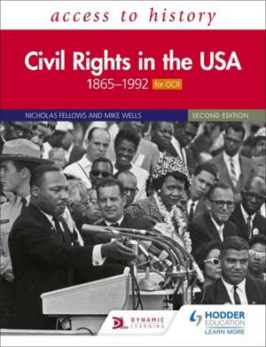 Access to History: Civil Rights in the USA 1865-1992 for OCR de Nicholas Fellows