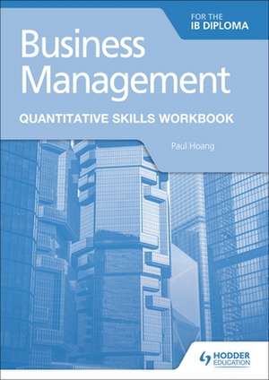 Business Management for the IB Diploma Quantitativ de Paul Hoang