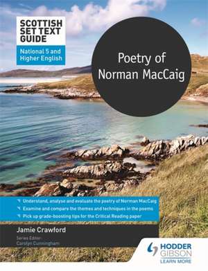 Scottish Set Text Guide: Poetry of Norman MacCaig for National 5 and Higher English de Jamie Crawford