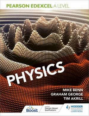 Pearson Edexcel A Level Physics (Year 1 and Year 2) de Mike Benn