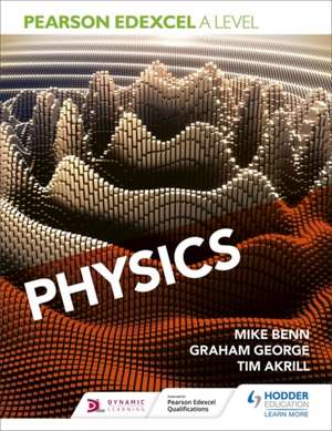 PEARSON EDEXCEL A LEVEL PHYSICS YEAR 1 & de MIKE BENN