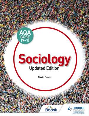 AQA GCSE (9-1) Sociology, Updated Edition de David Bown