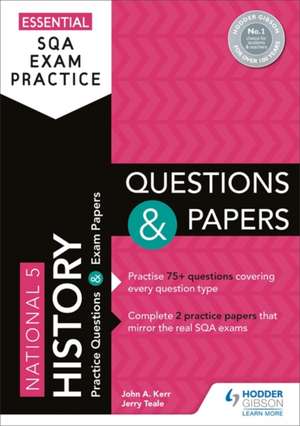 Essential SQA Exam Practice: National 5 History Questions and Papers de Jerry Teale