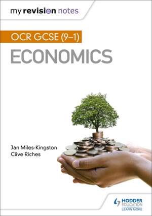 My Revision Notes: OCR GCSE (9-1) Economics de Clive Riches