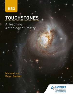 Touchstones: A Teaching Anthology of Poetry de Peter Benton