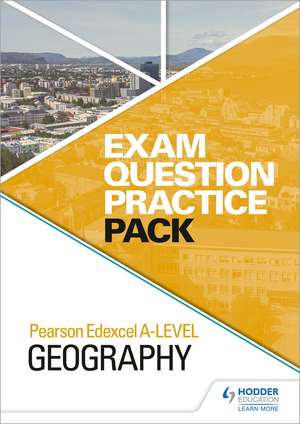 Pearson Edexcel A-level Geography Exam Question Practice Pack de Hodder Education