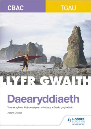 CBAC TGAU Daearyddiaeth: Llyfr Gwaith (WJEC GCSE Geography Workbook Welsh-language edition) de Andy Owen