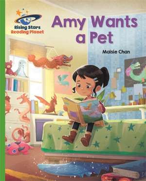 Reading Planet - Amy Wants a Pet - Green: Galaxy de Maisie Chan