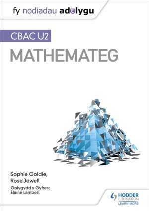 Fy Nodiadau Adolygu: CBAC U2 Mathemateg (My Revision Notes: WJEC A2 Mathematics Welsh-language edition) de Rose Jewell