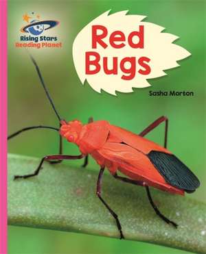 Morton, S: Reading Planet - Red Bugs! - Pink B: Galaxy de Sasha Morton